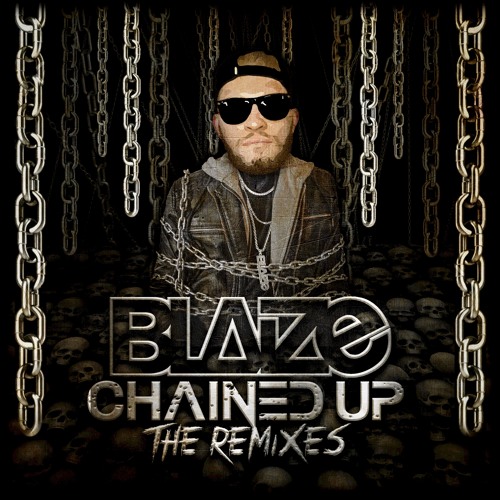Blaize - Chained Up Remix EP