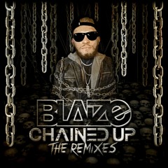 Blaize - Chained Up (TWO LIT Remix)
