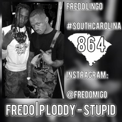 Fredo Migo P Loddy - Stupid