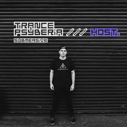 Trance Psyberia /// HOST Submersive.
