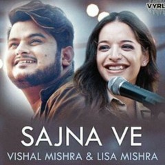 Sajna Ve-Vishal mishra, Lisa mishra Acoustic cover(Phone VOICENOTE)