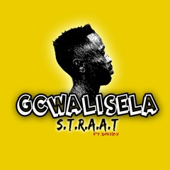 Straat Feat. Dnizy - Gcwalisela