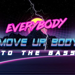 UFOGuy & Delia P. - Everybody move your body to the Bass