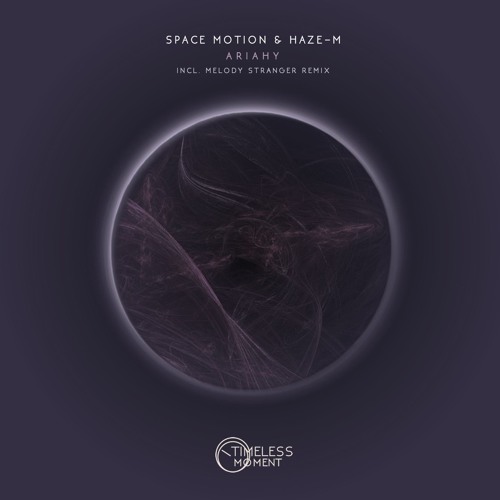 Space Motion & Haze - M  - Ariahy