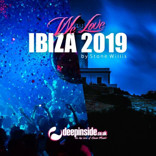 Stream We love IBIZA 2019 mixed by Stone Willis by DEEPINSIDE | Listen ...