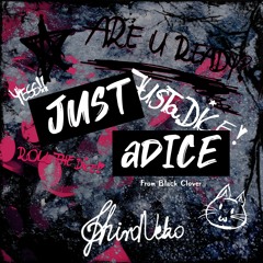 Black Clover OP 7 - JUSTadiCE 【cover by ShiroNeko】