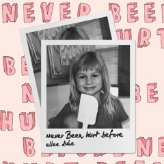 Never Been Hurt Before