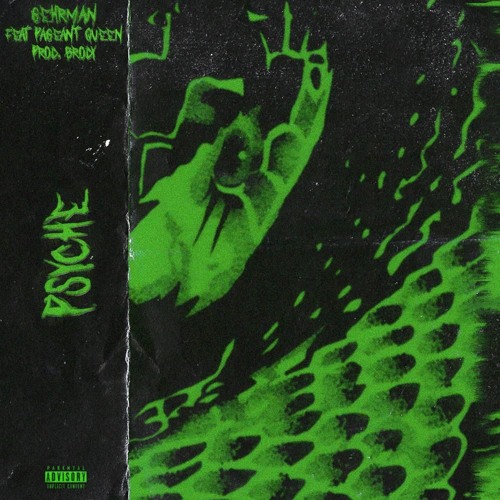 GEHRMAN - PSYCHE (FT. PAGEANT QUEEN) 「PROD. BRODY」