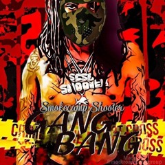 Smoke Camp Shooter -Gang Bang