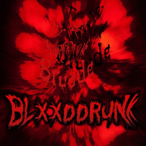 BLXXDDRUNK (PROD.5:10)