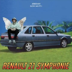 RENAULT 21 SYMPHONIE *SLOW MIX PT. 1