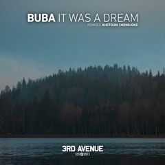 PREMIERE: Buba - It Was a Dream (Monojoke Remix) [3rd Avenue]