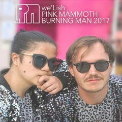 We'Lish - Pink Mammoth - Burning Man 2017