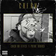 C.R.E.A.M. Feat. Preme Dibiasi