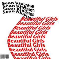 Sean Kingston - Beautiful Girls [WhoCreatedUs Remix]