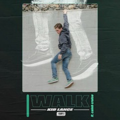 Walk (feat. Caleb Cruise) [Prod. by Decicco]