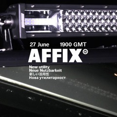 AFFIX WORKS/ KNOW WAVE 25-06-19feat. AUSSCHUSS