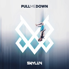 SKYLUV - Pull Me Down