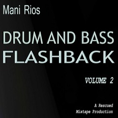 Drum & Bass Flashback - Volume 2 - tech / neuro from late 90s / 00s