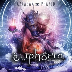 Azkaban & Phazed - Euphoria  (Original Mix) #FREEDOWNLOAD