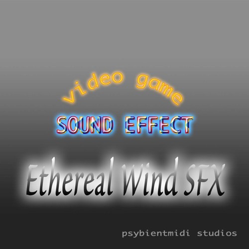 Ethereal Wind Sound Effect for Video Games