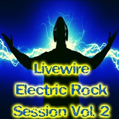 Livewire - Electric Rock Session Vol. 2