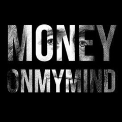 TMoney ft DD x YD - Money On My Mind