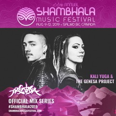 Shambhala 2019 Mix Series - Kali Yuga & The Genesa Project