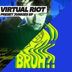 Herobust vs. Virtual Riot - BRUH?! PRESETS?! (SNAPZ Edit)