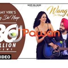 Wang Da Naap - DJ Pawan
