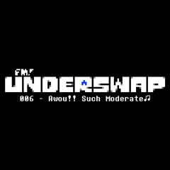 006 - Awou!! Such Moderate♫