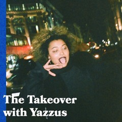 The Takeover with Yazzus - 18.06.19