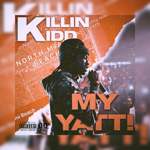 MY YATT - KILLIN KID