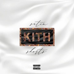 Sauce Heist & Ty Da Dale - Satin Kith Shorts (Prod. By Blunted Sloth)