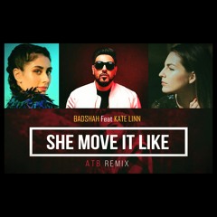 She Move It Like | Badshah feat Kate Linn | Remix