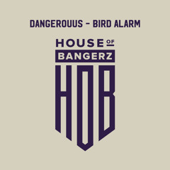 BFF084 Dangerouus - Bird Alarm (FREE DOWNLOAD)