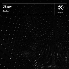 28mm - Tether - [SUB031]