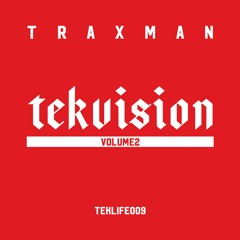 TEKLIFE009 TRAXMAN - OSAKA