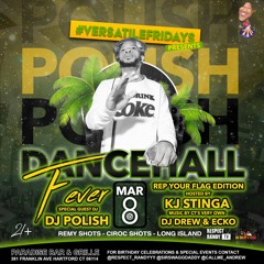 #VersatileFridays Presents: Dancehall Fever w/ DJ Polish