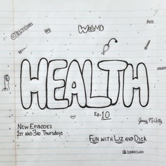 Ep 10 Health