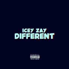 Icey Zay - Different