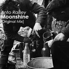 Anto Raisey - Moonshine [Original Mix]