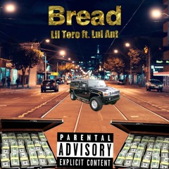 Bread Lil Toro Ft lul ant