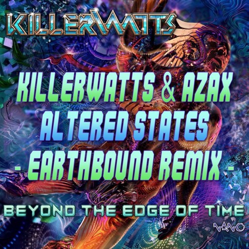 Stream Killerwatts & Azax - Altered States (Earthbound Remix) by ...