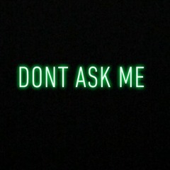6ANIEL DONT ASK ME feat. DANNY H