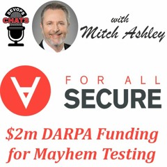 $2m DARPA Award Sparks Mayhem Testing, ForAllSecure