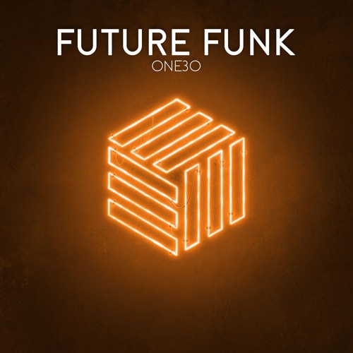 One30 - Future Funk