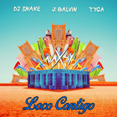 Dj Snake Ft. J.Balvin Ft. Tyga - Loco Contigo (Naxsy Remix)