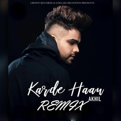 Akhil - Karde Haan Remix