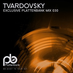 Tvardovsky - Plattenbank Exclusive Mix030